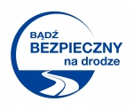 "BĄDŹ BEZPIECZNY NA DRODZE"