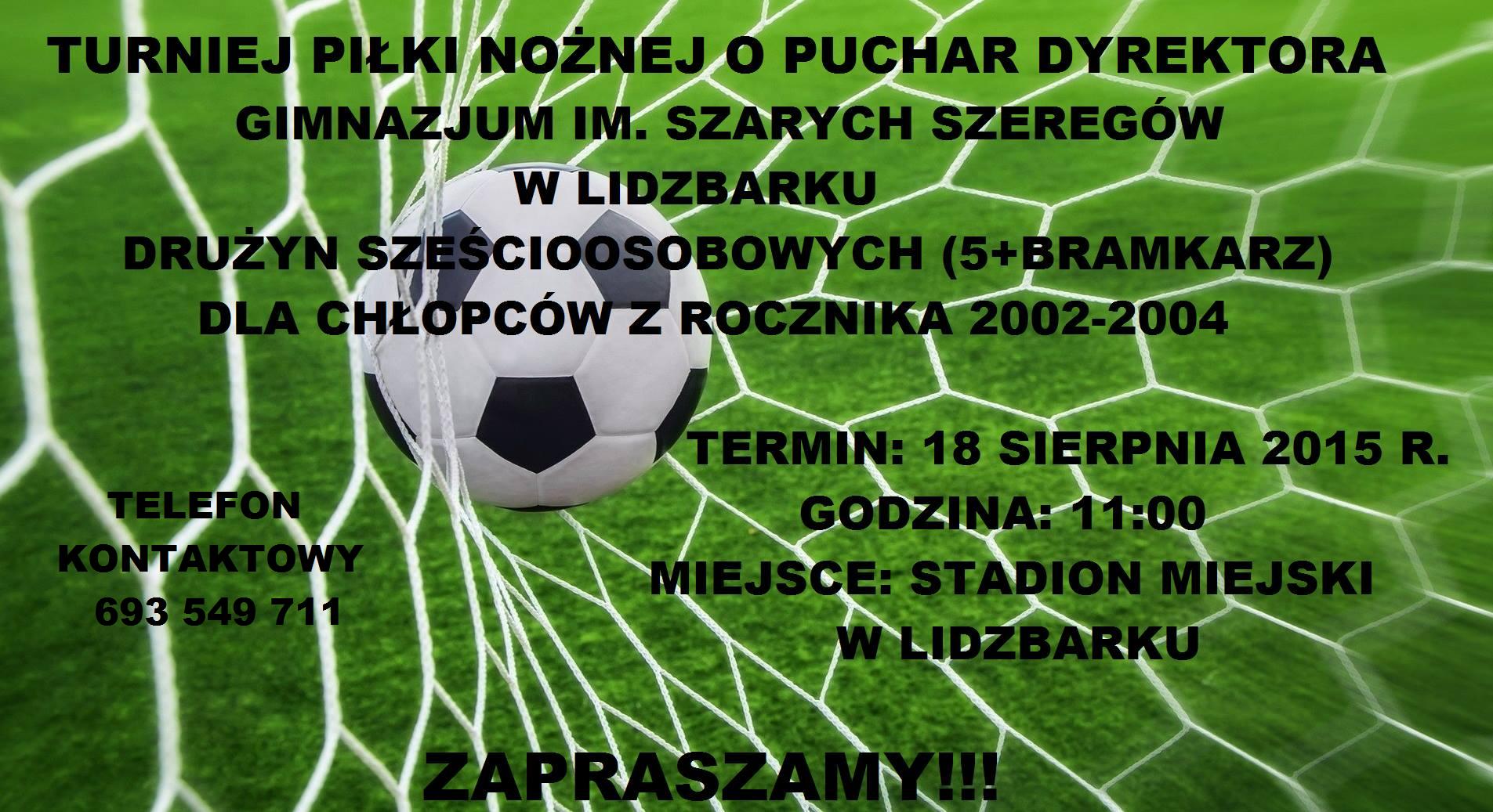 Zapraszamy do udziału w Turnieju Piłki Nożnej o Puchar Dyrektora Gimnazjum