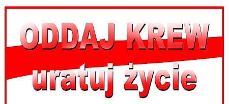 Przyjdź i oddaj krew!