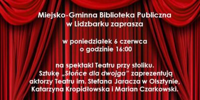 Zapraszamy na spektakl Teatru przy stoliku "Słońce dla dwojga"