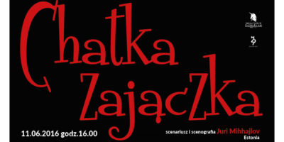 Zapraszamy na spektakl dla najmłodszych "Chatka Zajączka"