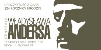 Zapraszamy na obchody uroczystości 124 rocznicy urodzin gen. Władysława Andersa