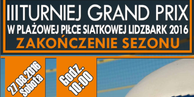 Zapraszamy na III Turniej Grand Prix Plażowej Piłki Siatkowej