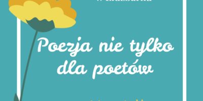 Warsztaty poetyckie "Poezja nie tylko dla poetów"