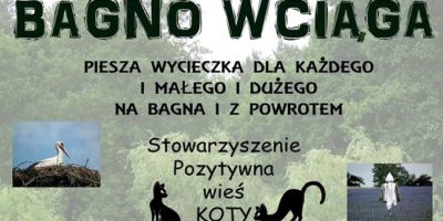 Zapraszamy na wycieczkę krajoznawczą pn "Bagno wciąga"