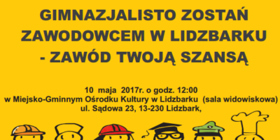 Gimnazjalisto! Zostań zawodowcem w Lidzbarku