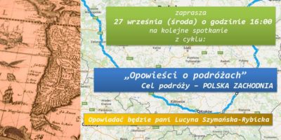 „Opowieści o podróżach – Cel Polska Zachodnia”