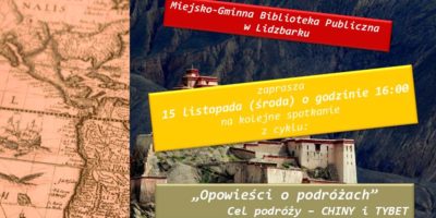 Opowieści o podróżach - Chiny i Tybet. Zapraszamy