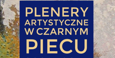 Zapraszamy na wernisaż malarstwa "Plenery artystyczne przy piecu 2008-2011. Wystawa retrospektywna"