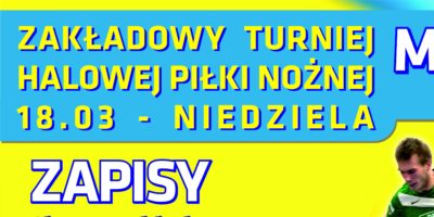 Zakładowy Turniej Halowej Piłki Nożnej - Zapisy!