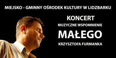 Dom Kultury zaprasza na koncert "Muzyczne wspomnienie Małego"
