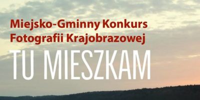 "Tu Mieszkam" - multimedialny konkurs całoroczny dla fotoamatorów