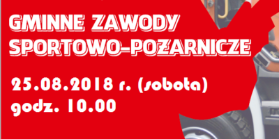 Zapraszamy na Gminne Zawody Sportowo-Pożarnicze