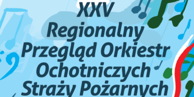 Lidzbark będzie gospodarzem Przeglądu Orkiestr Dętych OSP