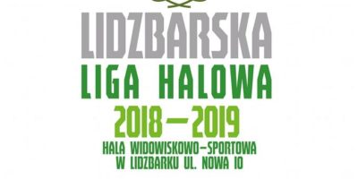 Zapisy do udziału w Lidzbarskiej Lidze Halowej tylko do 5 listopada!