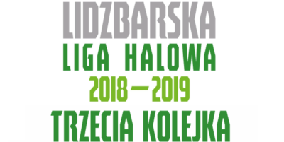 Zapraszamy na III kolejkę lidzbarskiej halówki