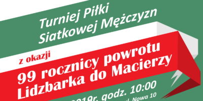 Zapraszamy do udziału w Turnieju Piłki Siatkowej z okazji 99. rocznicy powrotu Lidzbarka do Macierzy
