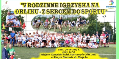 Zapraszamy na V Rodzinne Igrzyska na orliku - Z sercem do sportu