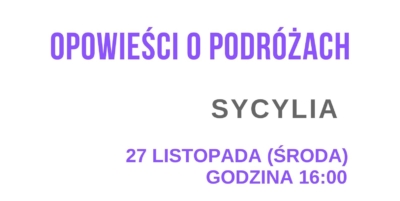 Zapraszamy na "Opowieści o podróżach"