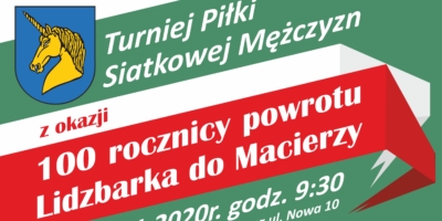 Zapraszamy do udziału w Turnieju Piłki Siatkowej Mężczyzn z okazji 100 rocznicy powrotu Lidzbarka do Macierzy