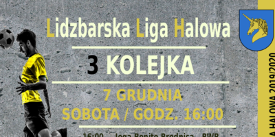 III kolejka Lidzbarskiej Ligi Halowej. Zapraszamy!
