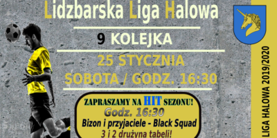 Zapraszamy na mały finał Lidzbarskiej Ligi Halowej, czyli 9 kolejkę!