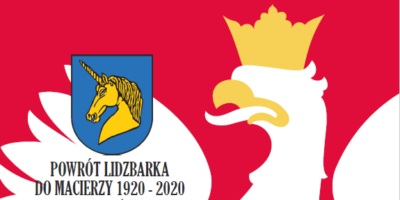 100 rocznica powrotu Lidzbarka do Macierzy