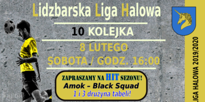 Zapraszamy na 10 kolejkę! Mecz pomiędzy 1 i 3 drużyna w tabeli!