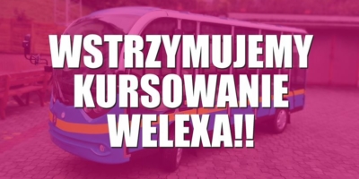 Wstrzymujemy kursowanie WELEXA