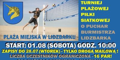Turniej Plażowej Piłki Siatkowej o Puchar Burmistrza Lidzbarka. Zapisy tylko drogą mailową!