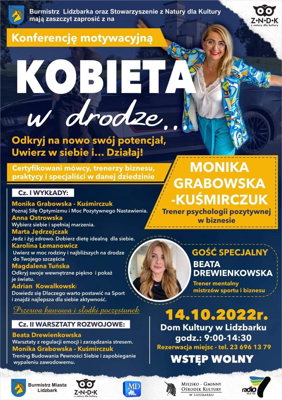 Konferencja motywacyjna "Kobieta w drodze..." 14 października o godz. 9:00 w Domu Kultury w Lidzbarku 👌 wstęp wolny, rezerwacja miejsc: 23 696 13 79