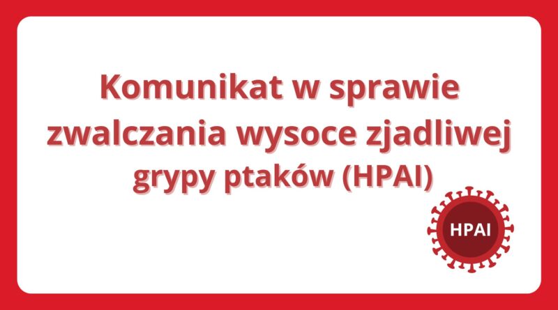 ROZPORZĄDZENIE NR 4/2026 POWIATOWEGO LEKARZA WETERYNARII W DZIAŁDOWIE  z dnia 14 kwietnia 2026 r.  w sprawie zwalczania wysoce zjadliwej grypy ptaków (HPAI)