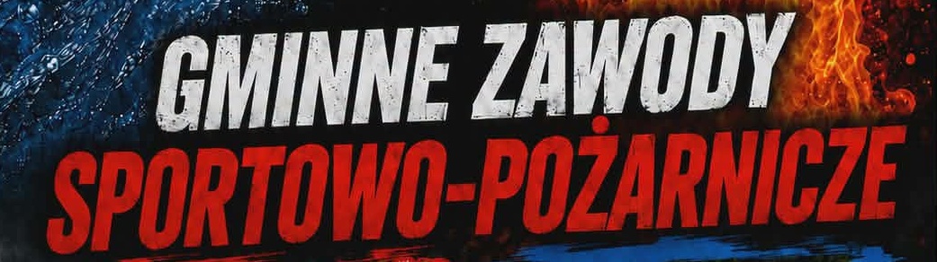 Gminne Zawody Sportowo - Pożarnicze znowu zagoszczą w Lidzbarku
