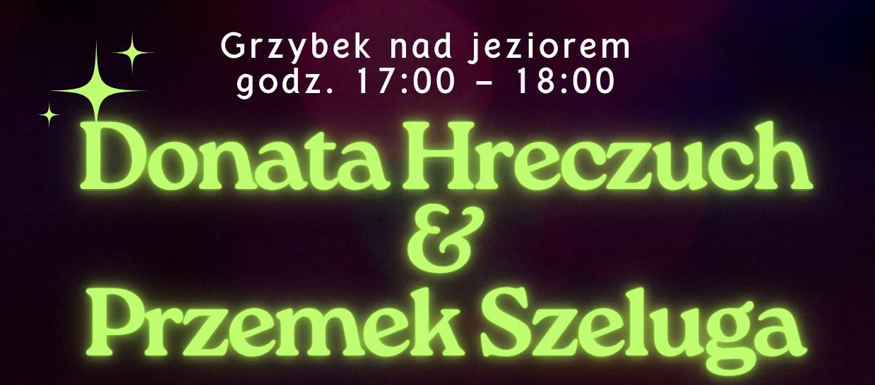 Letni wieczór z muzyką nad Małym Jeziorkiem!